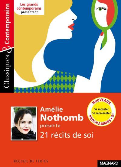 Amélie Nothomb présente 20 récits de soi : se raconter, se représenter