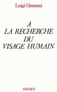 A la recherche du visage humain