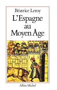 L'Espagne au Moyen Age