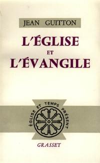 L'Eglise et l'Evangile