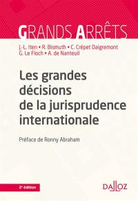 Les grandes décisions de la jurisprudence internationale