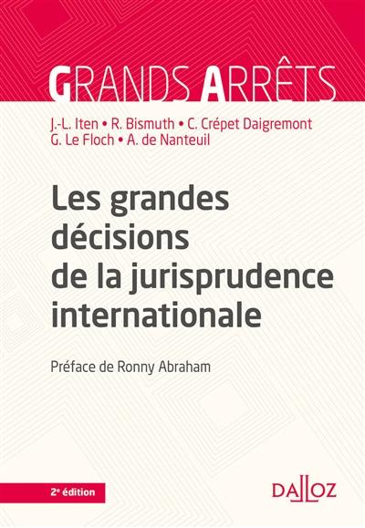 Les grandes décisions de la jurisprudence internationale