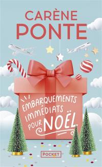 Embarquements immédiats pour Noël