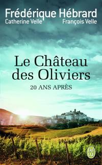 Le château des oliviers. 20 ans après : la belle Romaine