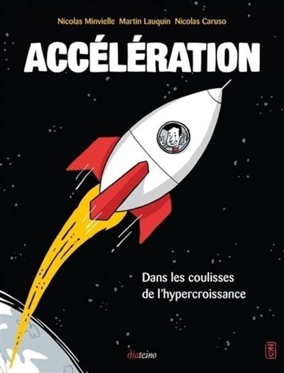 Accélération : dans les coulisses de l'hypercroissance