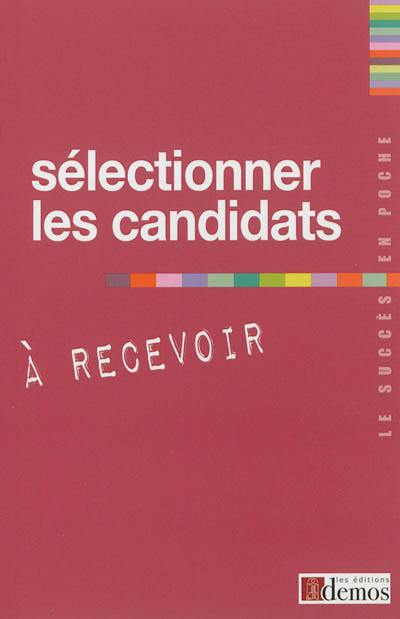 Sélectionner les candidats à recevoir