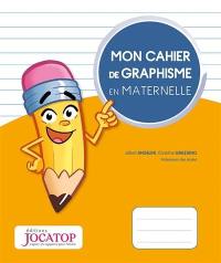 Mon cahier de graphisme en maternelle