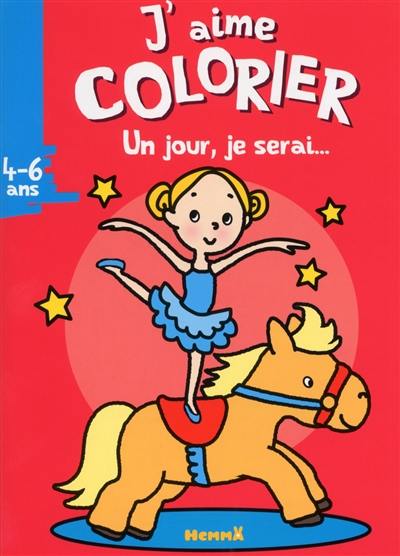 J'aime colorier, : un jour, je serai... écuyère