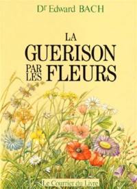 La Guérison par les fleurs