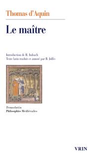 Questions disputées sur la vérité. Question XI, Le maître