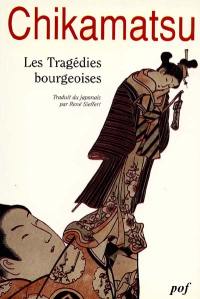 Les Tragédies bourgeoises. Vol. 1