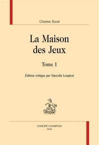 La maison des jeux. Vol. 1