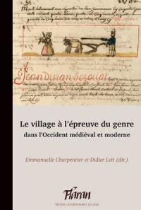 Le village à l'épreuve du genre dans l'Occident médiéval et moderne : actes des XLIes Journées internationales d'histoire de Flaran, 11 et 12 octobre 2019