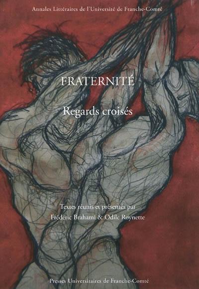 Fraternité : regards croisés