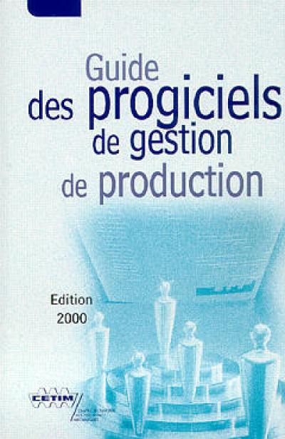 Guide des progiciels de gestion et de production