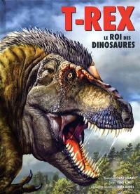 T.rex : le roi des dinosaures