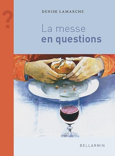 La messe en questions