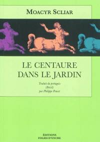 Le centaure dans le jardin