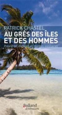 Au gré des îles... et des hommes : fictions et réalités insulaires