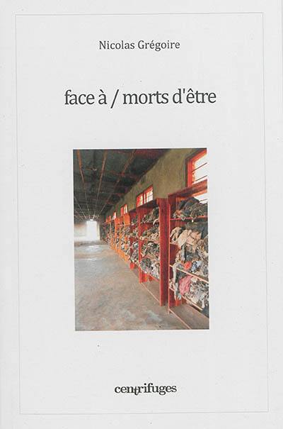 Face à morts d'être