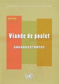 Viande de poulet, carcasse et parties