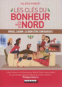 Les clés du bonheur qui vient du Nord : hygge, lagom : le bien-être contagieux !