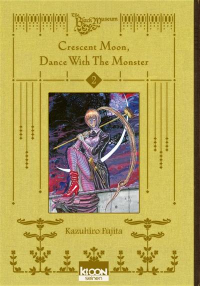 Crescent moon, dance with the monster. Vol. 2