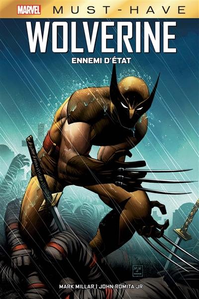 Wolverine. Ennemi d'Etat