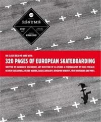 Cliche : Resume A Decade of Skateboarding in Europe