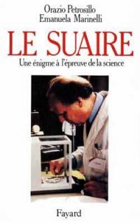 Le Suaire : une énigme à l'épreuve de la science