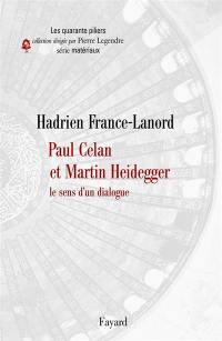 Paul Celan et Martin Heidegger : le sens d'un dialogue