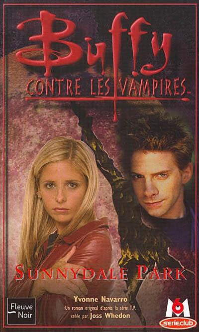 Buffy contre les vampires. Vol. 30. Sunnydale park