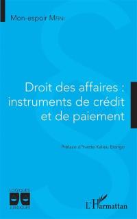 Droit des affaires : instruments de crédit et de paiement