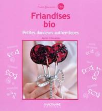 Les friandises bio : petites douceurs authentiques