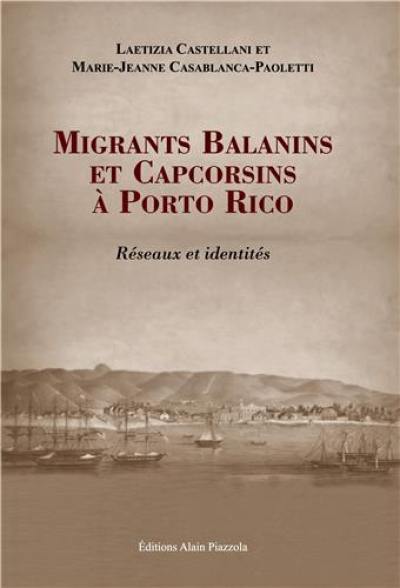 Migrants balanins et capcorsins à Porto Rico : réseaux et identités