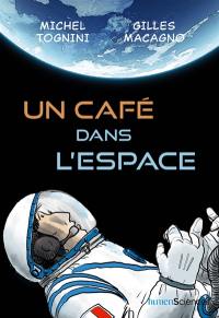 Un café dans l'espace