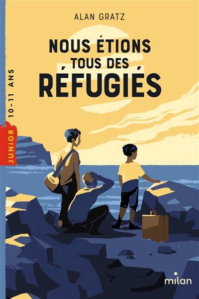 Nous étions tous des réfugiés