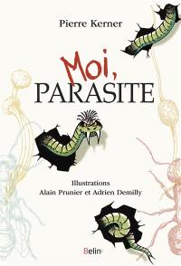 Moi, parasite