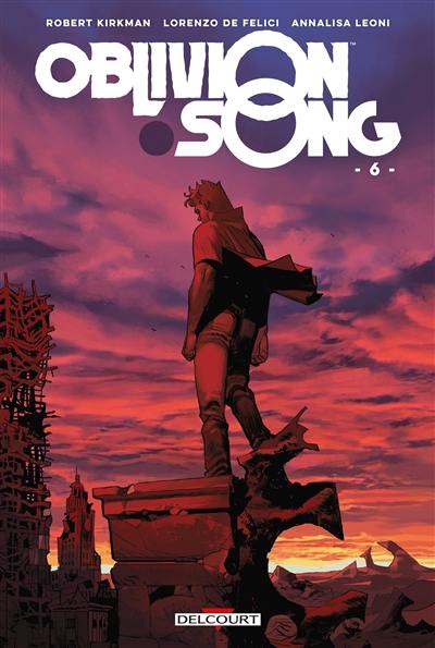 Oblivion song : le chant de l'oubli. Vol. 6