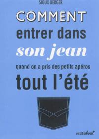 Comment entrer dans son jean quand on a pris des petits apéros tout l'été