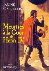 Meurtres à la cour de Henri IV