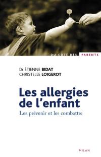 Les allergies de l'enfant : les prévenir et les combattre