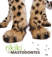 Rikiki et mastodontes