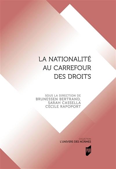 La nationalité au carrefour des droits