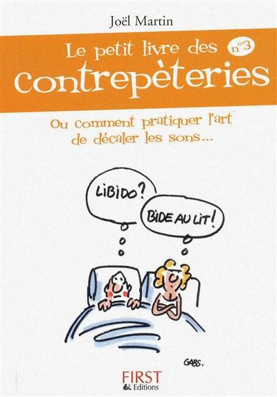 Le petit livre des contrepèteries. Vol. 3