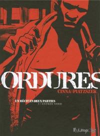 Ordures. Vol. 1. Entrée nord