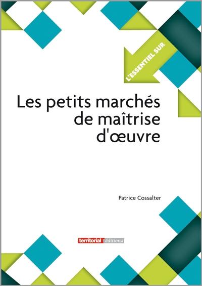 Les petits marchés de maîtrise d'oeuvre