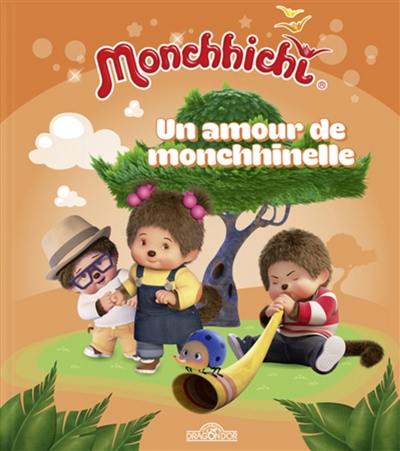 Monchhichi. Un amour de monchhinelle