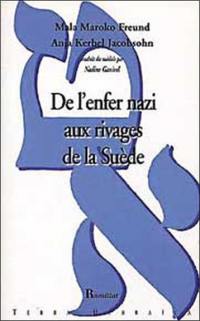 De l'enfer nazi aux rivages de la Suède