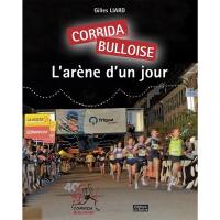 Corrida bulloise : l'arène d'un jour